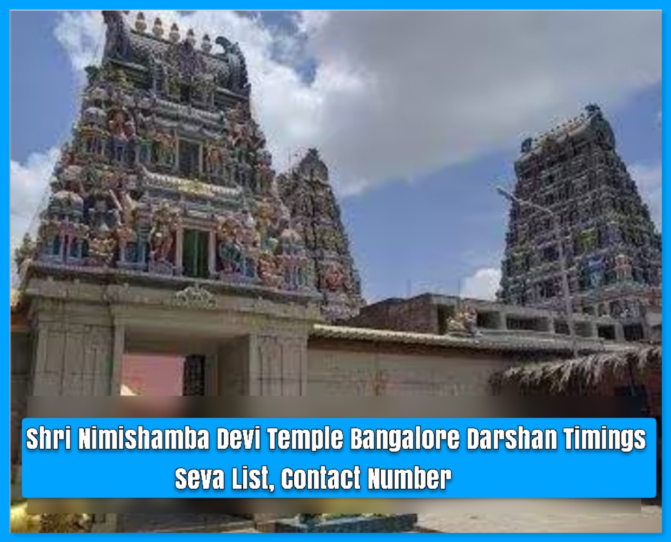 Shri Nimishamba Devi Temple Bangalore Darshan Timings, Seva List, Contact Number