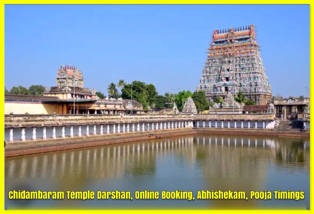 Chidambaram Temple Darshan, Online Booking, Abhishekam, Pooja Timings