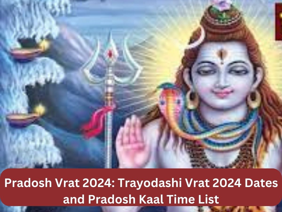Pradosh Vrat 2024 Trayodashi Vrat 2024 Dates and Pradosh Kaal Time