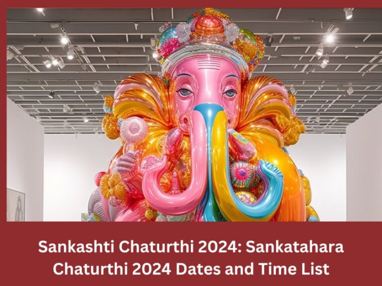 Sankashti Chaturthi 2024 Sankatahara Chaturthi 2024 Dates and Time