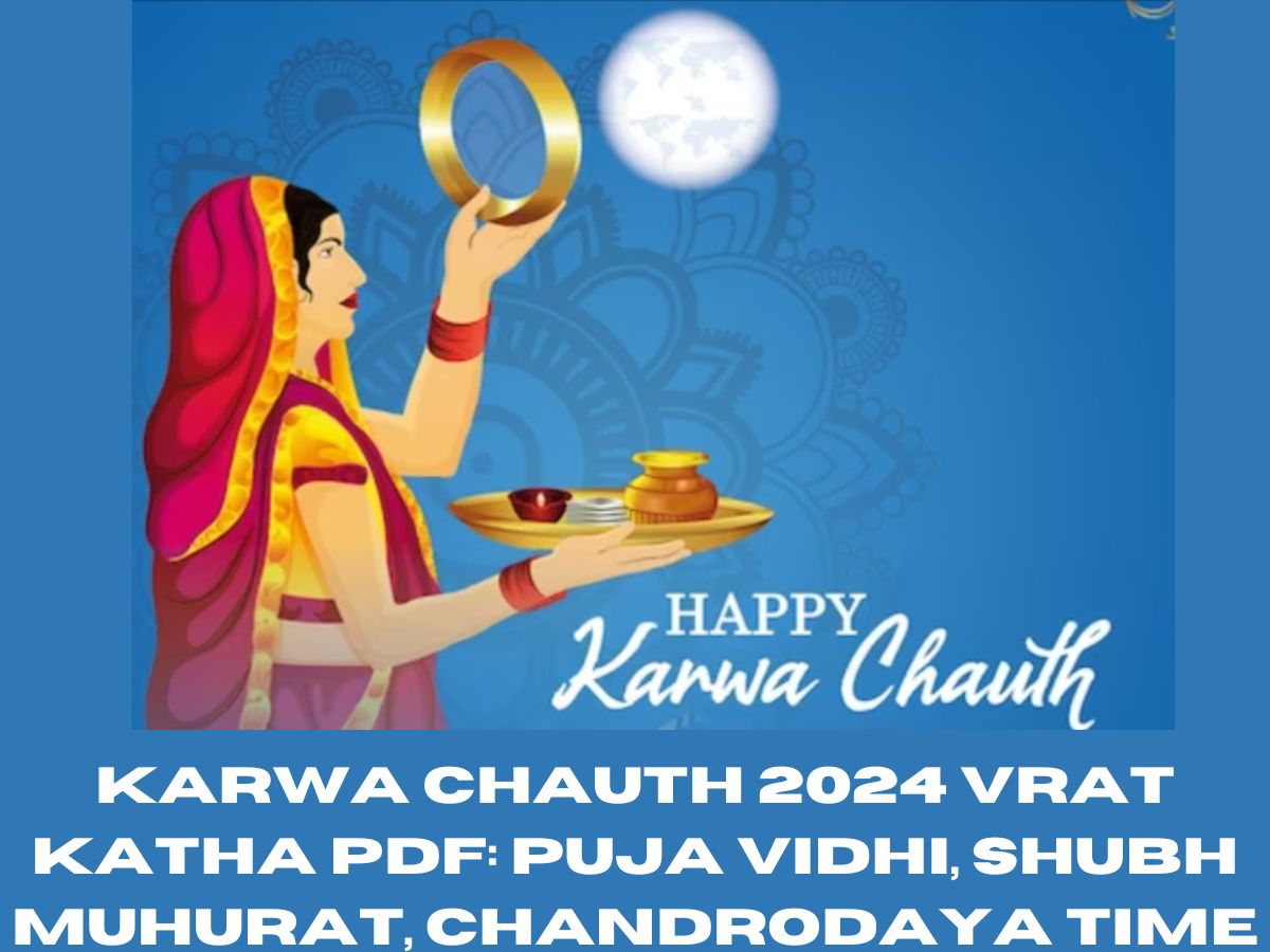 Karwa Chauth 2024 Vrat Katha PDF Puja Vidhi, Shubh Muhurat
